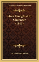 Stray Thoughts On Character 1248392450 Book Cover