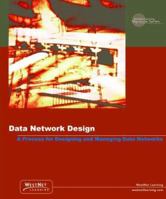 Network Design: A Process for Designing and Managing Data Networks, Release 8.0 1586761617 Book Cover