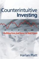 Counterintuitive Investing 0324222599 Book Cover