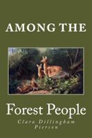 Among the Forest People 1500698164 Book Cover