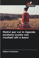 Motivi per cui in Uganda esistono scuole con risultati alti e bassi (Italian Edition) 6202055960 Book Cover