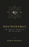 Nostradamus: The Complete Prophecies for the Future 0369325109 Book Cover