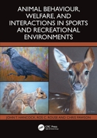 Animal Behaviour, Welfare, and Interactions in Sports and Recreational Environments 1032986220 Book Cover