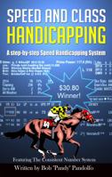 Speed and Class Handicapping 1495129802 Book Cover