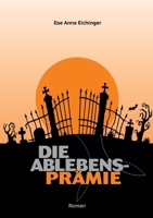 Die Ablebensprämie (German Edition) 3759734650 Book Cover