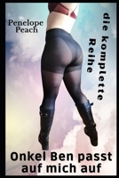 Onkel Ben passt auf mich auf: Die komplette Reihe B09CGKYMWP Book Cover