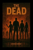 The Dead B0GVSCGV6N Book Cover
