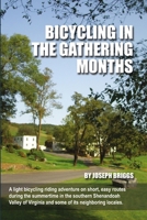 Bicycling in the Gathering Months 1304340678 Book Cover
