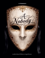 A Nobody B0H4SCRN8R Book Cover