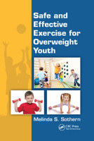 Safe and Effective Exercise for Overweight Youth 1439872880 Book Cover