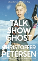 Talk Show Ghost B0C1HZYFTG Book Cover