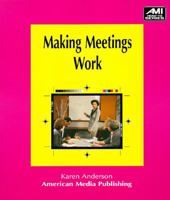 Making Meetings Work (Teamwork & Quality Skills) 1884926207 Book Cover