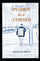 Pushed to a Corner: Women Who Panhandle B098WMMKGZ Book Cover