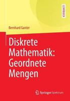 Diskrete Mathematik: Geordnete Mengen 3642374999 Book Cover