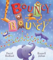 Bouncy Bouncy Bedtime 1405257415 Book Cover