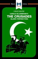 An Analysis of Carole Hillenbrand's The Crusades: Islamic Perspectives (The Macat Library) 1912128241 Book Cover