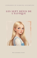 Les défis de l'elfique (French Edition) B0FD3FTT1B Book Cover