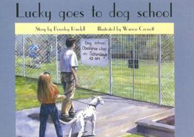 Lucky Goes to Dog School 0435066919 Book Cover