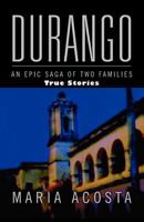 Durango: An Epic Saga of Two Families 1441581928 Book Cover