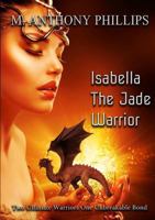 Isabella - The Jade Warrior 1927914000 Book Cover