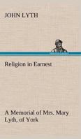 Religion in Earnest 1374907200 Book Cover