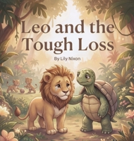 Leo and the Tough Loss B0GWTW5J28 Book Cover