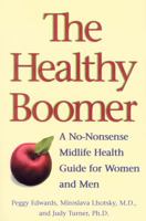 The Healthy Boomer: A No-Nonsense Midlife Health Guide for Women and Men 0771030509 Book Cover