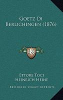 Goetz Di Berlichingen (1876) 1167655702 Book Cover