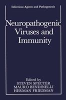 Neuropathogenic Viruses and Immunity (Infectious Agents and Pathogenesis) 1468458884 Book Cover