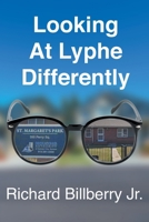 Looking At Lyphe Differently B0CQKR2QND Book Cover
