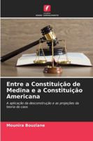 Entre a Constituição de Medina e a Constituição Americana 6202369612 Book Cover