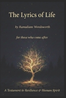 The Lyrics of Life: for those who come after B0GP6PKLFN Book Cover
