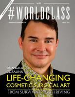 #Worldclass Magazine MD Dr. Angelo Cuzalina 1537238930 Book Cover