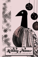 Holiday Planner: a prompted journal that offers 4 years (2019 through 2022) of organisation and memories: Scandi bird cover 1697129188 Book Cover