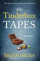The Tinderbox Tapes: The Secret of Success Isn't a Secret After All 0615588239 Book Cover