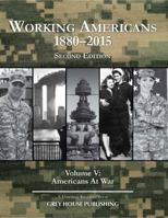 Working Americans, 1880-2015 - Vol. 5: At War 1619257432 Book Cover