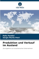 Produktion und Verkauf im Ausland: Durchgeführt von brasilianischen Unternehmen 6206107663 Book Cover