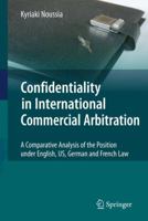 Confidentiality in International Commercial Arbitration 3642102239 Book Cover