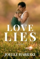 Love Lies: A Steamy Enemies to Lovers Forbidden Romance 1777687462 Book Cover