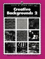 Creative Backgrounds 2 (North Light Clip & Scan Art Series , No 2) 0891347011 Book Cover