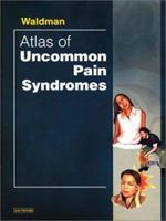 Atlas of Uncommon Pain Syndromes