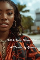 Silk & Scars: Miami Heat (Silk Series) B0G7W6NCGX Book Cover
