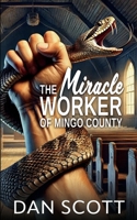 The Miracle Worker of Mingo County 194577536X Book Cover