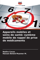 Appareils mobiles et soins de santé: système mobile de rappel de prise de médicaments (French Edition) 6208845777 Book Cover