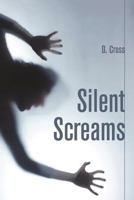 Silent Screams 1625169957 Book Cover