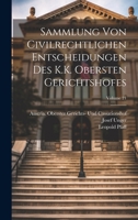 Sammlung Von Civilrechtlichen Entscheidungen Des K.K. Obersten Gerichtshofes; Volume 21 1022536125 Book Cover