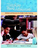 Teaching Young Adolescents: A Guide to Methods and Resources for Middle School Teaching (5th Edition) 0131996177 Book Cover