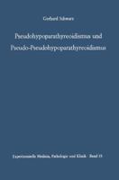 Pseudohypoparathyreoidismus Und Pseudo-Pseudohypoparathyreoidismus: Hereditarer Brachymetacarpaler Kleinwuchs 3642948898 Book Cover