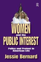 Women and the Public Interest: Policy and Protest in American Life 0202362116 Book Cover