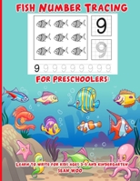 Fish Number Tracing for Preschoolers: Learn to write numbers for kids ages 3-5 and kindergarten B087SM5LHF Book Cover